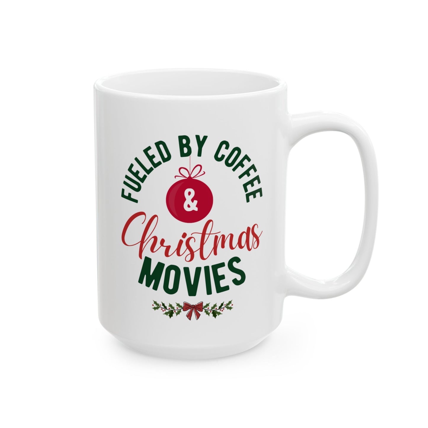 Fueled By Coffee Christmas Mug, Christmas Movie Mug, Holiday Mug