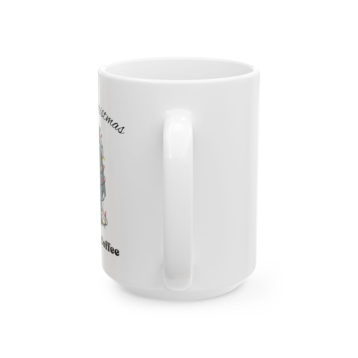 Merry Christmas, But First Coffee Mug with Cat, Holiday Mug, Christmas Coffee Cup, Festive Coffee Cup, Christmas Cat Coffee Cup