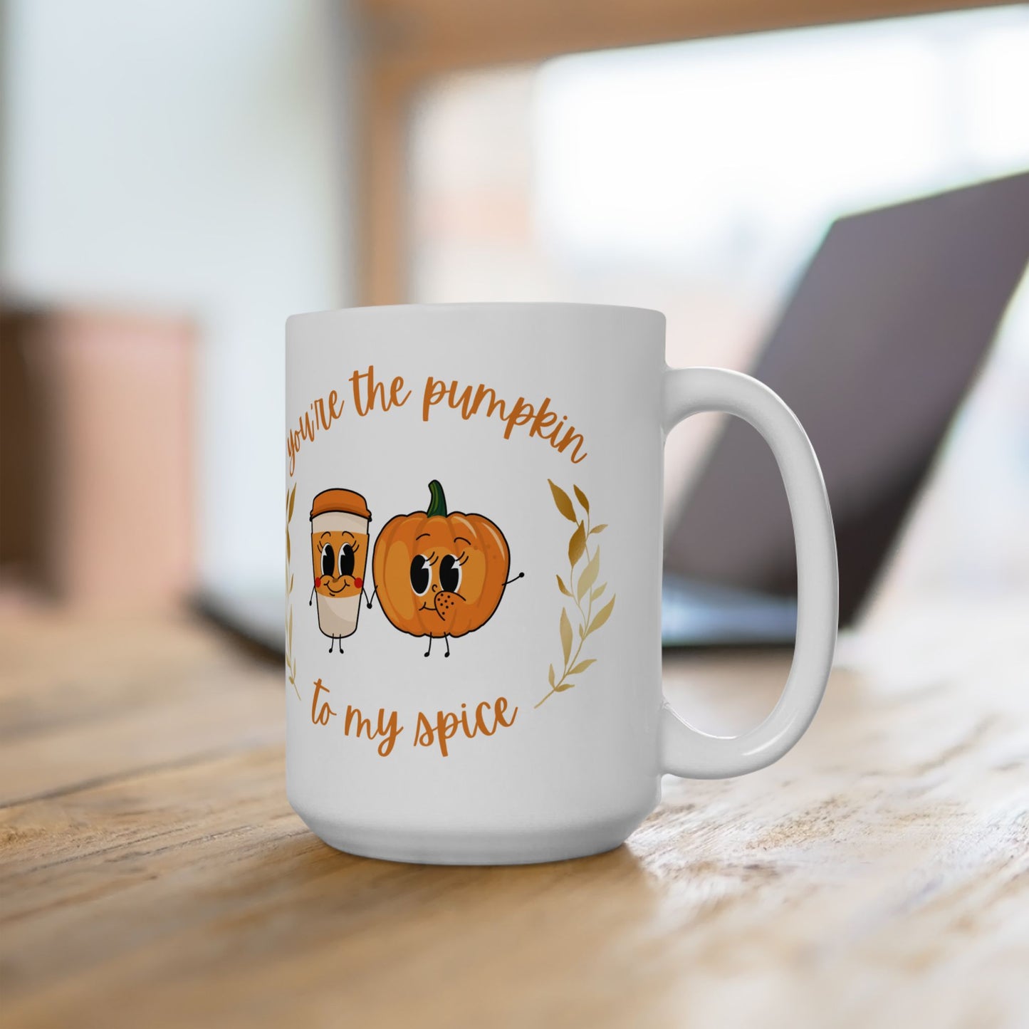 Fall Mug, Cozy Drinks Mug, Pumpkin Spice Mug, Gift for Coffee Lovers, Cute Autumn Mug, You're the Pumpkin to My Spice
