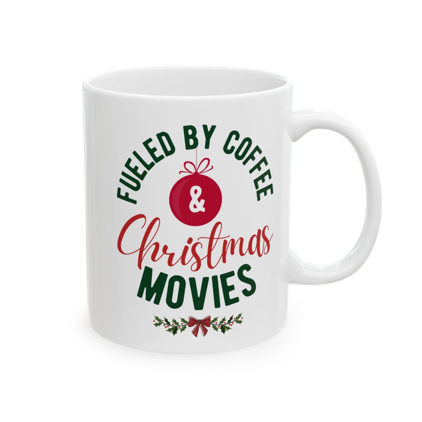 Fueled By Coffee Christmas Mug, Christmas Movie Mug, Holiday Mug