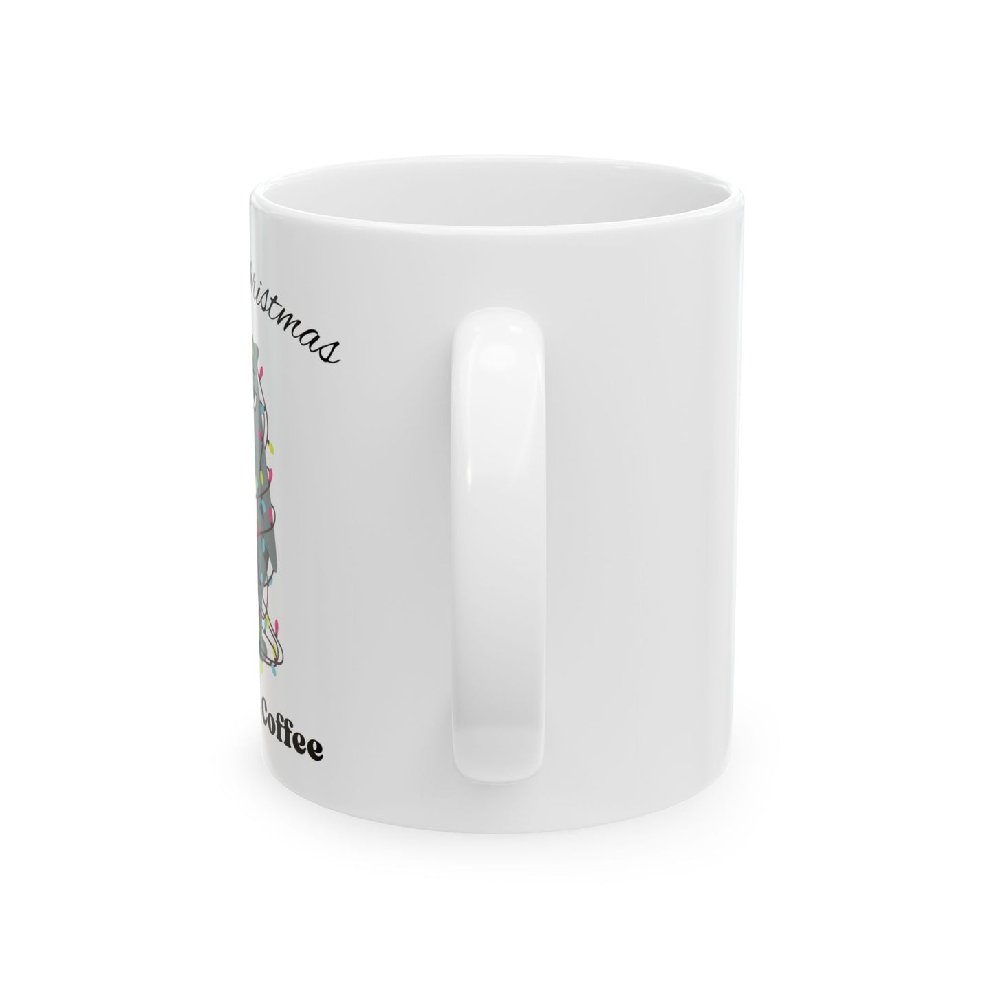 Merry Christmas, But First Coffee Mug with Cat, Holiday Mug, Christmas Coffee Cup, Festive Coffee Cup, Christmas Cat Coffee Cup