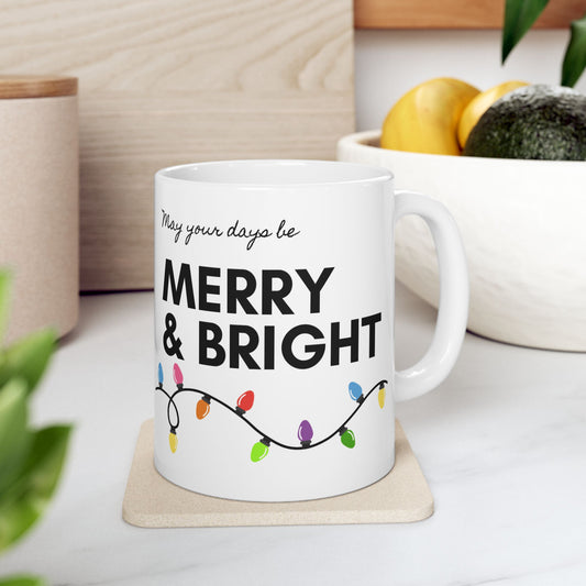 Merry & Bright Ceramic Mug, Holiday Coffee Cup, Festive Drinkware, Joyful Gift for Friends, Christmas Morning Mug
